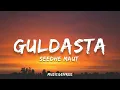 Seedhe Maut - Guldasta | (Lyrics) | DL91FM