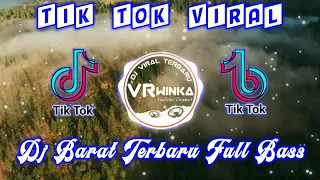 viral dj barat terbaru 2020 dj terbaru bulan oktober 2020 full bass