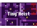 Tiny Heist LEGITIMATELY STRESSFUL