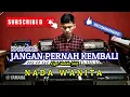 Download Lagu JANGAN PERNAH KEMBALI - ARTHA SISTER || KARAOKE WANITA