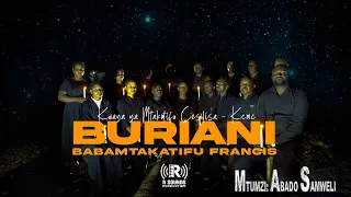 BURIANI BABA MTAKATIFU MT CESILIA KCMC OFFICIAL VIDEO 