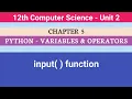 12th Computer Science Chapter 5 Python - Variables Operators input function