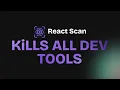React Scan Kills All Dev Tools You should use this