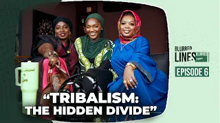 Tribalism, the hidden divide - Blurred Lines