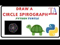 Python Turtle - Circle Spirograph Tutorial technology 2021 a k