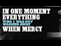 Rhett Walker Band - When Mercy Found Me (with lyrics)
