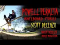Powell Peralta Skateboard Stories - Scott Decenzo