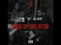 G Herbo - Gang In Dis Bitch Feat. Lil Bibby (audio) #Kojisound