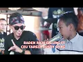 Download Lagu RADEN RAJA CALUNG FT CEU TARSIH RUSDY OYAG