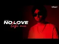 No Love - Shubh (Slowed + Reverb) Panjabi Rep song Mashup Audio Music 2026