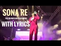 Lagu SONA RE BY KING FULL 4K AND CLEAR SOUND WITH LYRICS #ifeelking #sonare #viral #livesong #trending