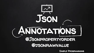 Jackson Annotations JsonPropertyOrder JsonRawValue Example Simple Programming