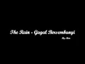 Download Lagu The Rain - Gagal Bersembunyi ( lirik )
