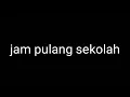 Download Lagu Bel Pulang Sekolah