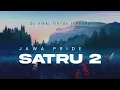 Download Lagu DJ SATRU 2 VIRAL TIKTOK TERBARU SLOW BASS