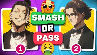 SMASH or PASS ANIME MALE EDITION 100 BEST HUSBANDOS IN ANIME