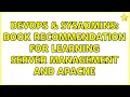 DevOps SysAdmins Book recommendation for learning server management and Apache