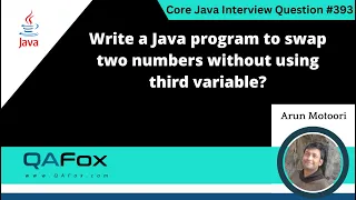 Write a Java program to swap two numbers without using third variable Java Interview Question