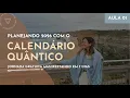 Lagu Como Planejar 2026 com o Calendário Quântico | Manifestando em 7 Dias - Aula 01