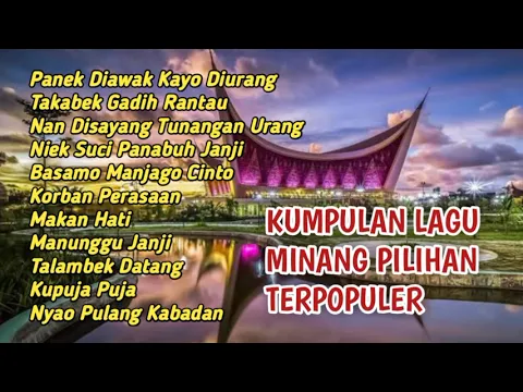 Download MP3 Lagu Minang Terbaik populer || Panek diawak kayo diurang