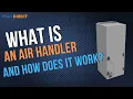 What is an Air Handler and How Does it Work