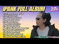 Kumpulan Lagu Ipank Full Album Terpopuler dan Terbaik 2024 - Lumpur Dan Berlian - Terlalu Sadis 🎶
