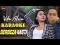 Download Lagu BERBEZA KASTA KARAOKE - VITA ALVIA / KHALIA SISKA