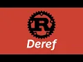 Dereference Learn Rust part 27