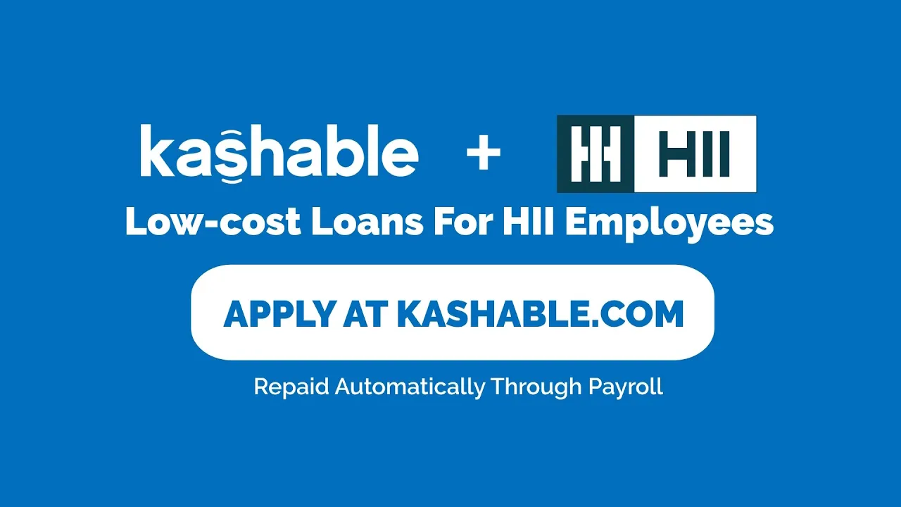 Kashable — Kashable — Low-cost Loans For HII Employees (YouTube video ad)