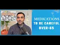 Medications I hate in people OVER-65 Thiazide Diuretics