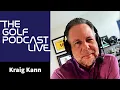 EP 041 The Golf Podcast Live With Kraig Kann - SiriusXM PGA Tour Radio Host
