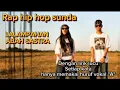 Download Lagu RAP HIP HOP SUNDA - LALAMPAHAN ABAH SASTRA NGALA NANGKA