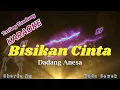 Download Lagu BISIKAN CINTA `DADANG ANESA` KARAOKE TENGDUNG NADA CEWEK