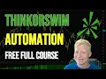 How to Automate Your Trading in ThinkorSwim Thinkscript Tutorial - Full Series