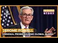 Why is the US Fed chair criminal probe causing global alarm Inside Story