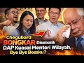 Lagu Chegubard BONGKAR Disebalik DAP Kuasai Menteri Wilayah, Selamat Tinggal Bossku? 