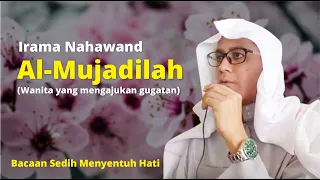 Download IRAMA NAHAWAND - Surah Al Mujadilah 1-7 | Ustd Ubaidillah Shaleh Al Bugizy MP3