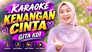 KARAOKE KENANGAN CINTA - GITA KDI
