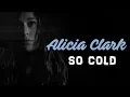 Alicia Clark - So Cold