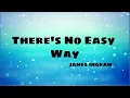 Download Lagu There's No Easy Way- James Ingram||official lyrics