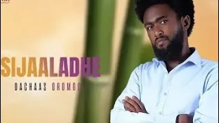 New 2025 Dachaas Oromoo Dachaas Mohamed New Oromoo Ethiopian Music Siin Jaaladhee Boontuu 