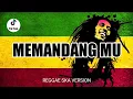 Download Lagu MEMANDANGMU REGGAE SKA VERSION