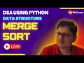 Merge Sort DSA using Python MySirG