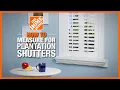 How to Measure for Plantation Shutters The Home Depot