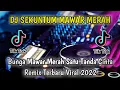 Download Lagu DJ BUNGA MAWAR MERAH SATU TANDA CINTA REMIX VIRAL TIKTOK FULL BASS TERBARU (FERI STUDIO)