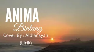 Download Anima - Bintang Cover By Aldiansyah Lirik MP3