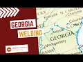 Georgia Welding Schools Careers Guide on How to Become a Welder in Georgia