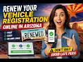 How to renew your vehicle registration online in Arizona