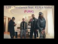 L2B - Tendance feat. KLN x Niska (FUNK)