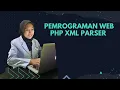 PHP XML Parser - Kinanti Galuh Maruya 3121510605